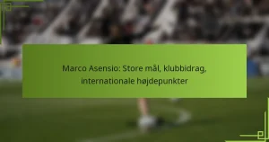 Marco Asensio: Store mål, klubbidrag, internationale højdepunkter